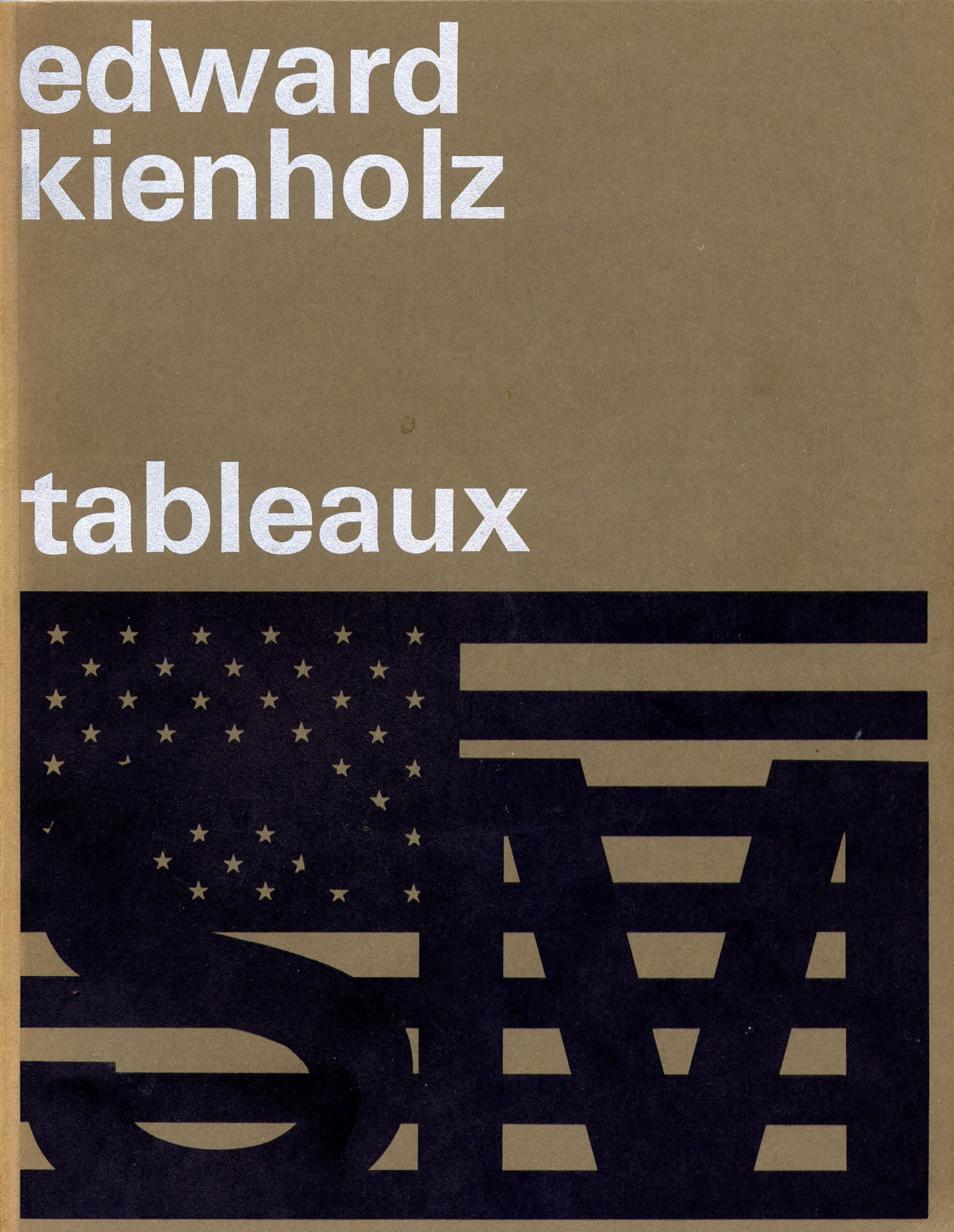 Wim Crouwel: Edward Kienholz tableaux. Catalogue. 1970