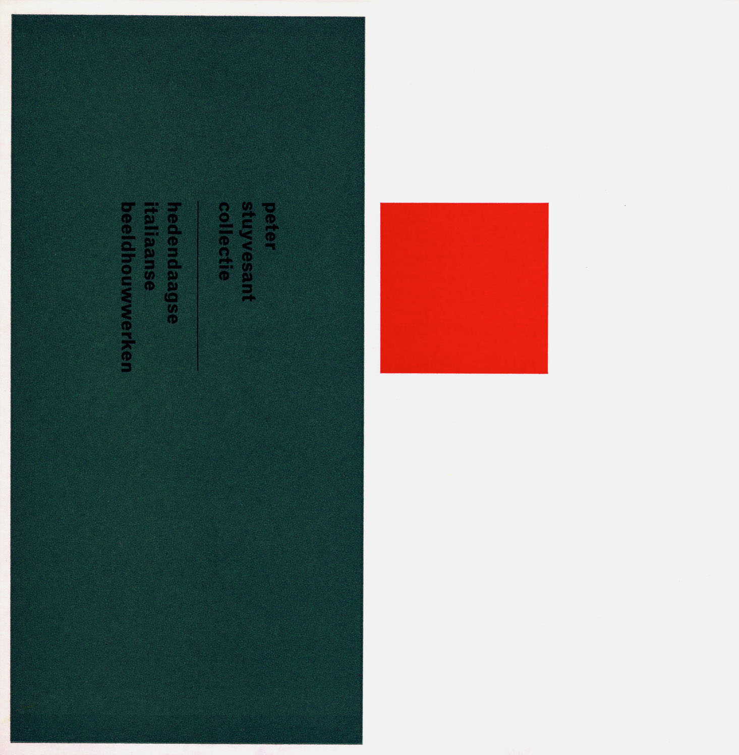 Wim Crouwel: Peter Stuyvesant Collectie Hedendaagse Italiaanse beeldhouwwerken. 1964
