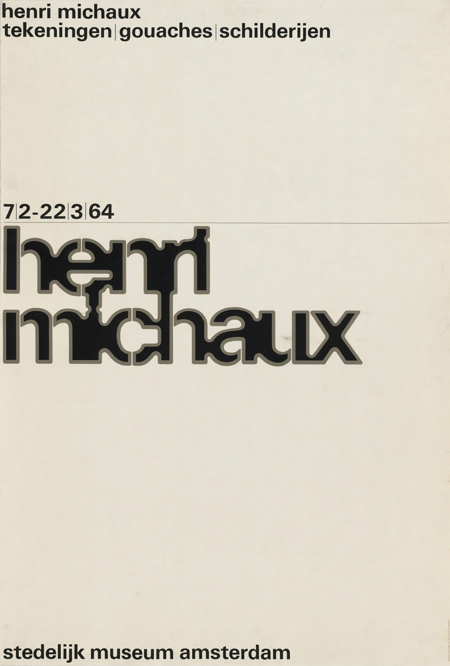 Wim Crouwel: Henri Michaux Stedelijk Museum Amsterdam. Poster. 1964