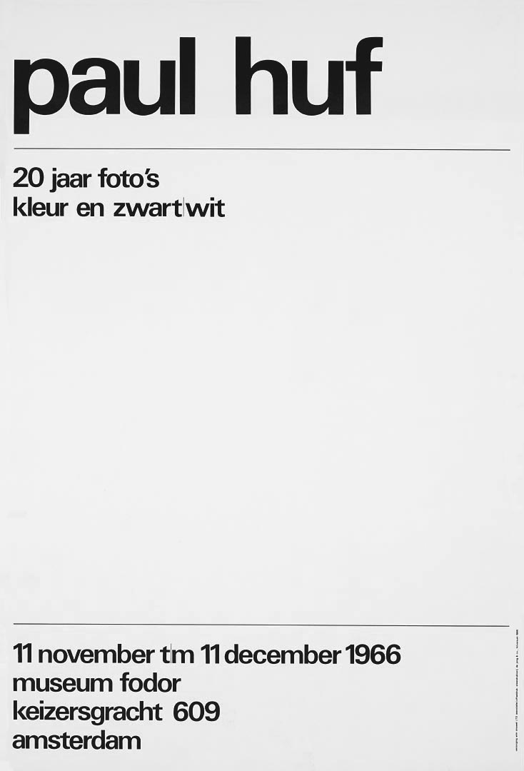 Wim Crouwel: Paul Huf 20 jaar foto’s kleur en zwart|wit museum foder. Poster. 1966