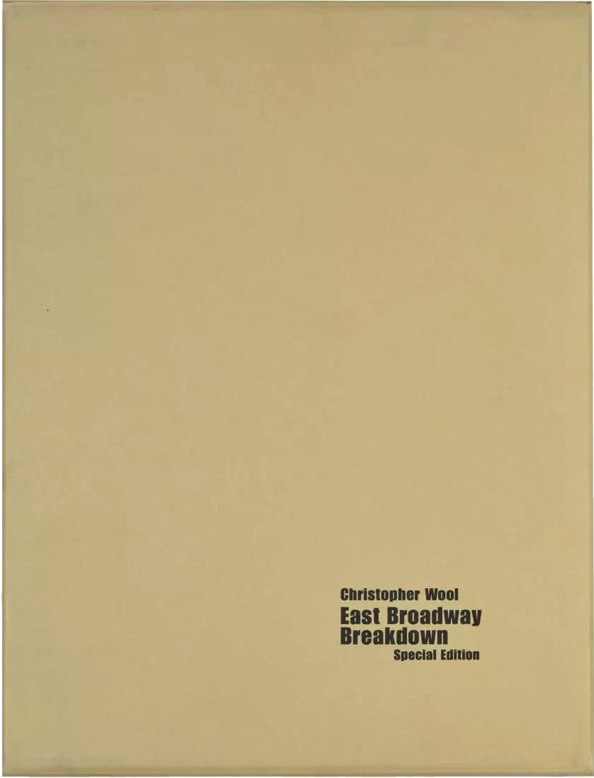 East Broadway Breakdown Special Edition / Christopher Wool