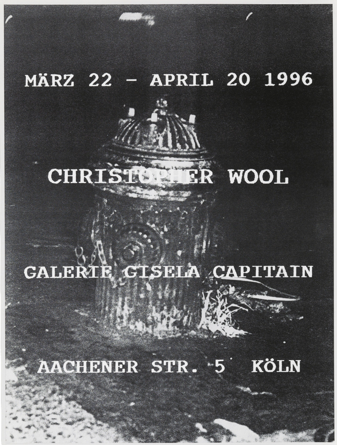 Christopher Wool: Galerie Gisela Capitain, Köln. 1996.
