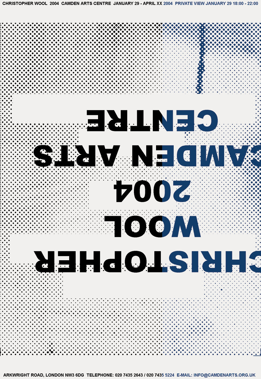 Christopher Wool: Camden Arts Centre, London. 2004.